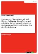 Europäischer Führungsanspruch und Mission Civilisatrice - Die politische und öffentliche Wahrnehmung Frankreichs in der Bundesrepublik Deutschland zur Zeit des Algerienkrieges