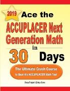 Ace the ACCUPLACER Next Generation Math in 30 Days