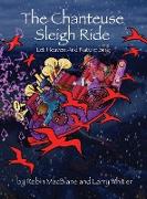 The Chanteuse Sleigh Ride