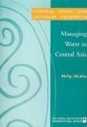 Managing Water in Central Asia