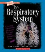 The Respiratory System (True Book: Health and the Human Body) (Library Edition)