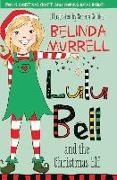 Lulu Bell and the Christmas Elf: Volume 8