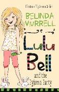 Lulu Bell and the Pyjama Party: Volume 7