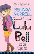 Lulu Bell and the Tiger Cub: Volume 9