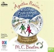 Agatha Raisin and Kissing Christmas Goodbye