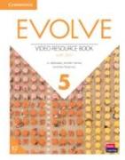 Evolve Level 5 Video Resource Book with DVD