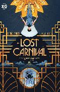 The Lost Carnival: A Dick Grayson Graphic Novel