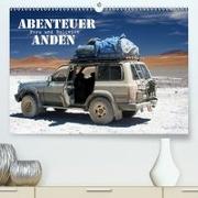 Abenteuer Anden - Peru und Bolivien(Premium, hochwertiger DIN A2 Wandkalender 2020, Kunstdruck in Hochglanz)
