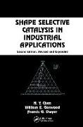 Shape Selective Catalysis in Industrial Applications, Second Edition