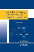 Reliability Technology, Human Error, and Quality in Health Care