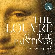 The Louvre: All the Paintings