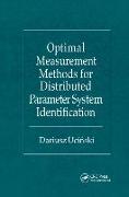 Optimal Measurement Methods for Distributed Parameter System Identification