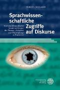 Sprachwissenschaftliche Zugriffe auf Diskurse