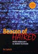 Beacon of Hatred: Inside Hizballah's Al-Manar Television [With CD-ROM]