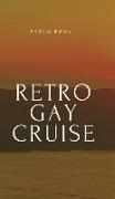 Retro Gay Cruise