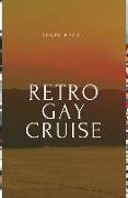 Retro Gay Cruise