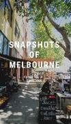 Snapshots of Melbourne