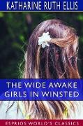 The Wide Awake Girls in Winsted (Esprios Classics)