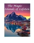 The Magic Islands of Lofoten