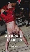 A look at Fitness
