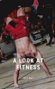 A look at Fitness
