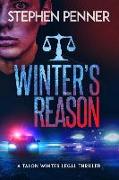 Winter's Reason: Talon Winter Legal Thriller #3