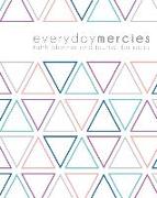 Everyday Mercies: Faith Planner and Journal for Moms