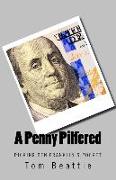 A Penny Pilfered: Picking Ben Franklin's Pocket