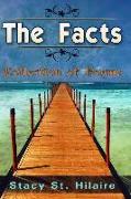 The Facts: Collection of Poems