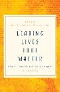 Leading Lives That Matter: What We Should Do and Who We Should Be, 2nd Ed