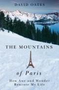 THE MOUNTAINS OF PARIS