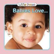 Babies Love