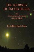 The Journey of Jacob Bleek: and The Further Adventures of Jacob Bleek