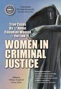 Women in Criminal Justice: True Cases