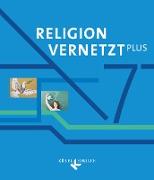 Religion vernetzt Plus, Unterrichtswerk für katholische Religionslehre am Gymnasium, 7. Jahrgangsstufe, Schülerbuch