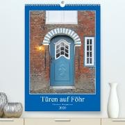 Türen auf Föhr(Premium, hochwertiger DIN A2 Wandkalender 2020, Kunstdruck in Hochglanz)