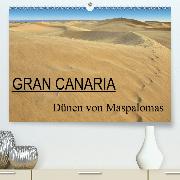 GRAN CANARIA/Dünen von Maspalomas(Premium, hochwertiger DIN A2 Wandkalender 2020, Kunstdruck in Hochglanz)