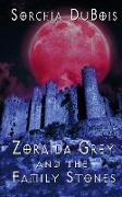 Zoraida Grey and the Family Stones