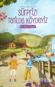 Süpriz Tatilde Köydeyiz