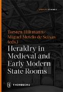 Heraldry in Medieval and Early Modern State Rooms