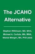 The JCAHO Alternative