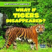 What If Tigers Disappeared?