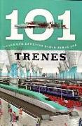 Trenes: 101 Cosas Que Deberias Saber Sobre Los ( Trains: 101 Facts )