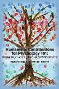 Humanistic Contributions for Psychology 101: Growth, Choice, and Responsibility