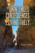 The Unintended Consequences of Not Living Fully: Truth Is Sacred