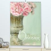 Flower Dreams(Premium, hochwertiger DIN A2 Wandkalender 2020, Kunstdruck in Hochglanz)