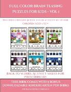 Back to School Activity Sheets for Preschoolers (Full color brain teasing puzzles for kids - Vol 1): This book contains 30 full color activity sheets