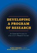 Developing a Program of Research: An Essential Process for a Successful Research Career