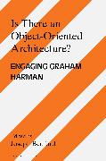 Is there an Object Oriented Architecture?