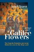 Galilee Flowers, or Flowers of Galilee
